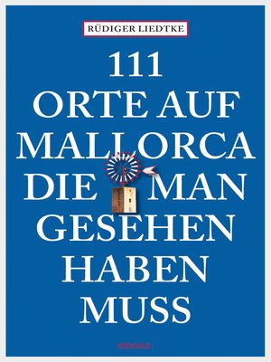 cover image of 111 Orte auf Mallorca, die man gesehen haben muss